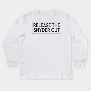 RELEASE THE SNYDER CUT - BLACK TEXT Kids Long Sleeve T-Shirt